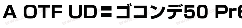 A OTF UD新ゴコンデ50 Pr6字体转换
